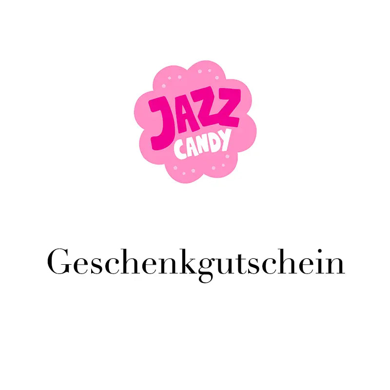 Jazz Candy Geschenkgutschein Jazz Candy